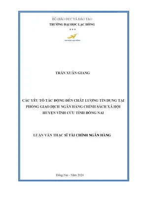 Các yếu tố tác động đến chất lượng tín dụng tại phòng giao dịch ngân hàng chính sách xã hội huyện vĩnh cửu tỉnh đồng nai