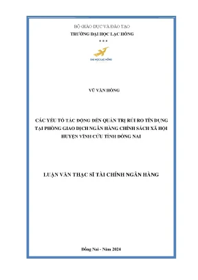Các yếu tố ảnh hưởng đến quản trị rủi ro tín dụng tại phòng giao dịch ngân hàng chính sách xã hội huyện vĩnh cửu tỉnh đồng nai