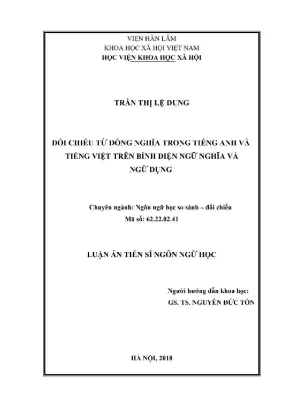 Luận án tiến sĩ ngôn ngữ học đối chiếu từ đồng nghĩa trong tiếng anh và tiếng việt trên bình diện ngữ nghĩa và ngữ dụng
