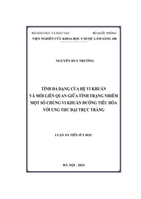 Tính đa dạng của hệ vi khuẩn và mối liên quan giữa tình trạng nhiễm một số chủng vi khuẩn đường tiêu hoá với ung thư đại trực tràng