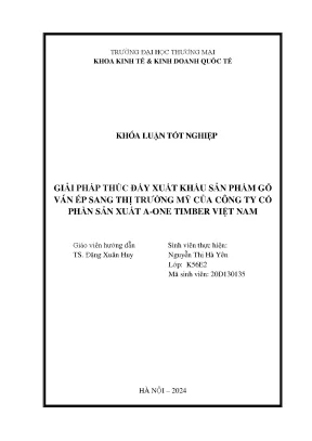Giải pháp thúc đẩy xuất khẩu sản phẩm gỗ ván ép sang thị trường mỹ của công ty cổ phần sản xuất a one timber việt nam