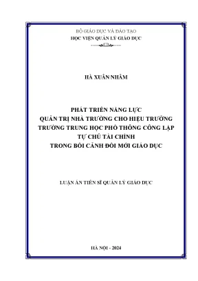Phát triển năng lực quản trị nhà trường cho hiệu trưởng trường thpt công lập tự chủ tài chính trong bối cảnh đổi mới giáo dục