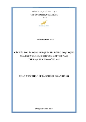 Các yếu tố tác động đến quản trị rủi ro hoạt động của các ngân hàng thương mại việt nam trên địa bàn tỉnh đồng nai
