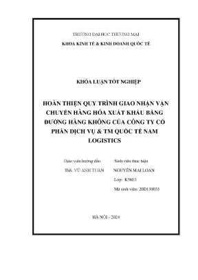 Hoàn thiện quy trình giao nhận vận chuyển hàng hóa xuất khẩu bằng đường hàng không của công ty cổ phần dv tm quốc tế nam logistics