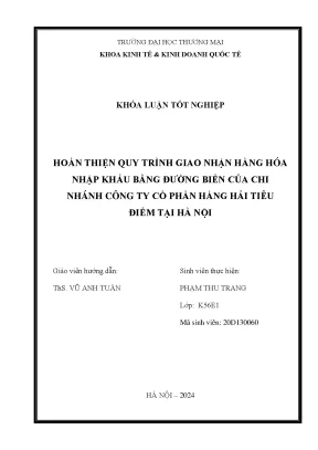 Hoàn thiện quy trình giao nhận hàng hóa nhập khẩu bằng đường biển của chi nhánh công ty cổ phần hàng hải tiêu điểm tại hà nội