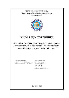 Nâng cao chất lượng dịch vụ vận chuyển hàng hóa nhập khẩu bằng đường biển tại công ty tnhh thương mại dịch vụ xuất nhập khẩu timex