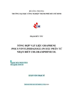 Tổng hợp vật liệu graphene poly vinylimidazole in dấu phân tử nhận biết chloramphenicol