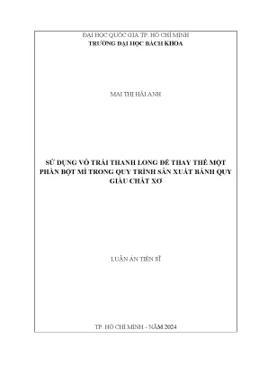 Sử dụng vỏ trái thanh long để thay thế một phần bột mì trong quy trình sản xuất bánh quy giàu chất xơ