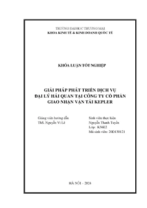 Giải pháp phát triển dịch vụ đại lý hải quan tại công ty cổ phần giao nhận vận tải kepler