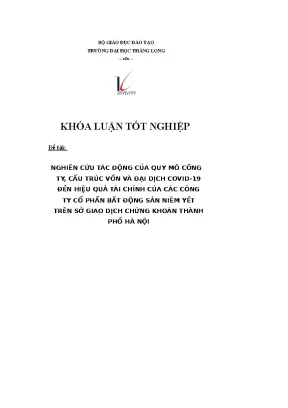 Nghiên cứu tác động của quy mô công ty cấu trúc vốn và đại dịch covid 19 đến hiệu quả tài chính của các công ty cổ phần bất động sản niêm yết trên sở giao dịch chứng khoán thành phố hà nội