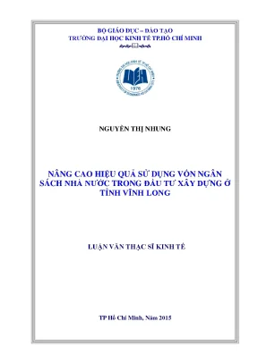Nâng cao hiệu quả sử dụng vốn ngân sách nhà nước trong đầu tư xây dựng ở tỉnh vĩnh long