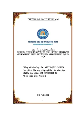 Đề tài thảo luận nghiên cứu những yếu tố ảnh hưởng đến hành vi mua hàng trực tuyến của khách hàng tại hà nội