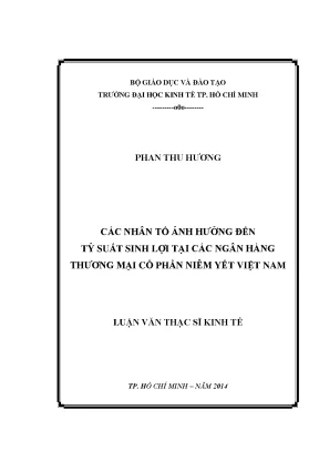 Luận văn thạc sĩ các nhân tố ảnh hưởng đến tỷ suất sinh lợi tại các ngân hàng tmcp niêm yết việt nam