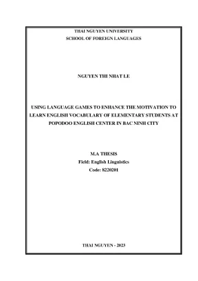 Sử dụng trò chơi ngôn ngữ để nâng cao động lực học từ vựng tiếng anh của học sinh trình độ sơ cấp tại trung tâm anh ngữ popodoo thành phố bắc ninh