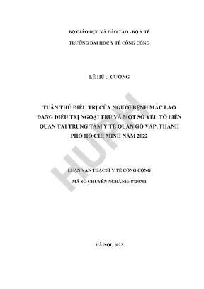 Luận văn tuân thủ điều trị của người bệnh mắc lao đang điều trị ngoại trú và một số yếu tố liên quan tại trung tâm tâm y tế quận gò vấp thành phố hồ chí minh năm 2022