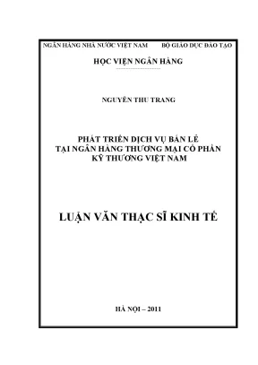 Phát triển dịch vụ bán lẻ tại ngân hàng thương mại cổ phần kỹ thương việt nam