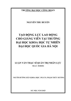 Tạo động lực lao động cho giảng viên tại trường đại học khoa học tự nhiên đại học quốc gia hà nội