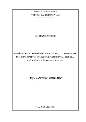 Nghiên cứu thành phần hóa học và hoạt tính sinh học của loài bình vôi stephania cepharpharan hayata phân bố tại yên tử quảng ninh
