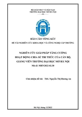 Đề tài nghiên cứu khoa học cấp trường nghiên cứu giải pháp tăng cường hoạt động chia sẻ tri thức của cán bộ giảng viên trường đại học mở hà nội