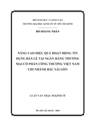 Nâng cao hiệu quả hoạt động tín dụng bán lẻ tại ngân hàng thương mại cổ phần công thương việt nam chi nhánh bắc sài gòn