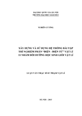 Luận văn thạc sĩ xây dựng và sử dụng hệ thống bài tập thí nghiệm phần điện điện từ vật lí 11 nhằm bồi dưỡng học sinh giỏi vật lí