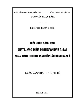 Giải pháp nâng cao chất lượng thẩm định dự án đầu tư tại ngân hàng thương mại cổ phần đông nam á