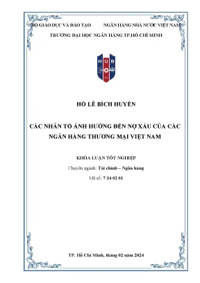 Các nhân tố ảnh hưởng đến nợ xấu của các ngân hàng thương mại việt nam