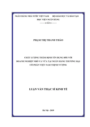 Chất lượng thẩm định tín dụng đối với doanh nghiệp nhỏ và vừa tại ngân hàng thương mại cổ phần việt nam thịnh vượng
