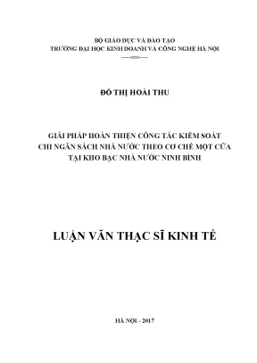 Giải pháp hoàn thiện công tác kiểm soát chi ngân sách nhà nước theo cơ chế một cửa tại kho bạc nhà nước ninh bình