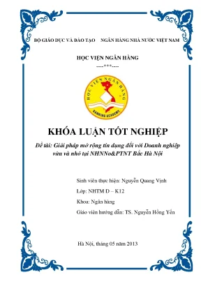 Giải pháp mở rộng tín dụng đối với doanh nghiệp vừa và nhỏ tại ngân hàng nông nghiệp và phát triển nông thôn bắc hà nội