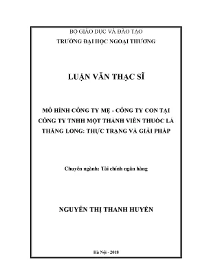 Mô hình công ty mẹ công ty con tại công ty tnhh một thành viên thuốc lá thăng long thực trạng và giải pháp