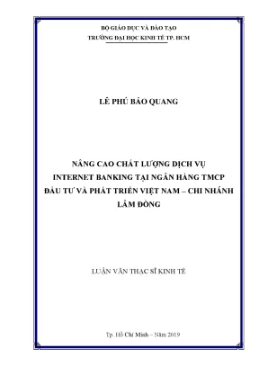 Nâng cao chất lượng dịch vụ internet banking tại ngân hàng tmcp đầu tư và phát triển việt nam chi nhánh lâm đồng