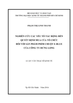 Nghiên cứu các yếu tố tác động đến quyết định mua của tổ chức đối với sản phẩm phím chuột e blue của công ty hưng long