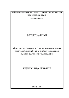 Nâng cao chất lượng cho vay đối với doanh nghiệp vừa và nhỏ tại ngân hàng thương mại cổ phần sài gòn hà nội chi nhánh ba đình
