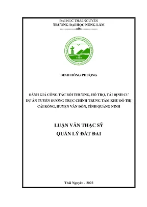 Đánh giá công tác bồi thường hỗ trợ tái định cư dự án tuyến đường trục chính trung tâm khu đô thị cái rồng huyện vân đồn tỉnh quảng ninh