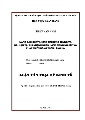Nâng cao chất lượng tín dụng trung và dài hạn tại chi nhánh ngân hàng nông nghiệp và phát triển nông thôn láng hạ