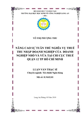 Nâng cao sự tuân thủ nghĩa vụ thuế thu nhập doanh nghiệp của doanh nghiệp nhỏ và vừa tại chi cục thuế quận 12 cục thuế thành phố hồ chí minh