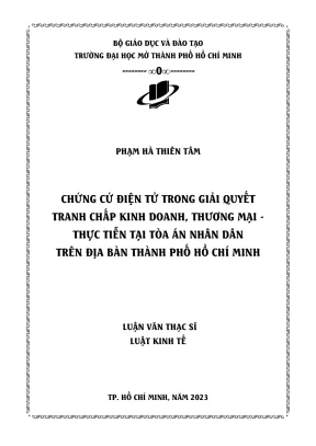 Chứng cứ điện tử trong giải quyết tranh chấp kinh doanh thương mại thực tiễn tại tòa án nhân dân trên địa bàn thành phố hồ chí minh
