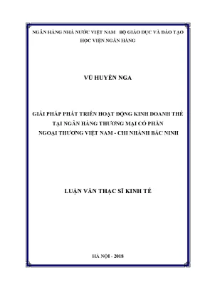 Giải pháp phát triển hoạt động kinh doanh thẻ tại ngân hàng thương mại cổ phần ngoại thương việt nam chi nhánh bắc ninh