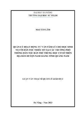 Quản lý hoạt động tư vấn tâm lý cho học sinh người dân tộc thiểu số tại các trường phổ thông dân tộc bán trú trung học cơ sở trên địa bàn huyện nam giang tỉnh quảng nam