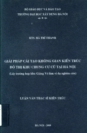 Giải pháp cải tạo không gian kiến trúc đô thị khu chung cư cũ tại hà nội