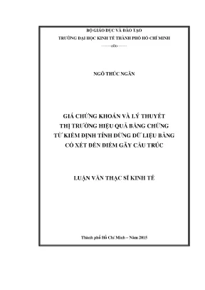 Luận văn thạc sĩ giá chứng khoán và lý thuyết thị trường hiệu quả bằng chứng từ kiểm định tính dừng dữ liệu bảng có xét đến điểm gãy cấu trúc