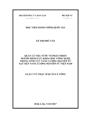 Luận văn thạc sĩ quản lý công quản lý nhà nước về phát triển nguồn nhân lực khoa học công nghệ năng lượng nguyên tử tại viện năng lượng nguyên tử việt nam