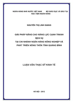 Giải pháp nâng cao năng lực cạnh tranh dịch vụ tại chi nhánh ngân hàng nông nghiệp và phát triển nông thôn tỉnh quảng bình