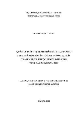 Luận văn quản lý điều trị bệnh nhân đái tháo đường tuýp 2 và một số yếu tố ảnh hưởng tại các trạm y tế thuộc huyện đắk song tỉnh đắk nông năm 2022