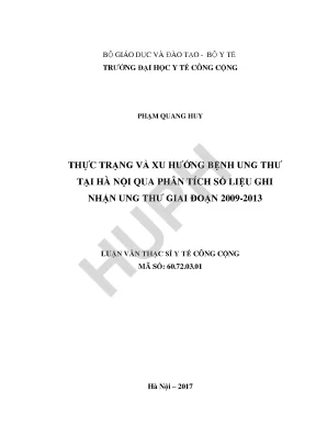 Luận văn thực trạng và xu hướng bệnh ung thư tại hà nội qua phân tích số liệu ghi nhận ung thư giai đoạn 2009 2013