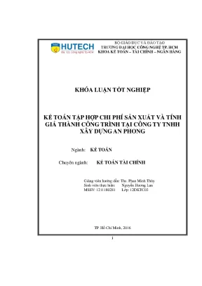 Luận văn thạc sĩ kế toán tập hợp chi phí sản xuất và tính giá thành công trình tại công ty tnhh xây dựng an phong