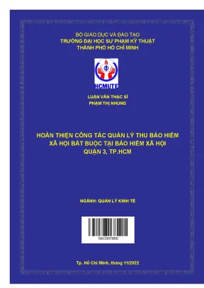 Luận văn thạc sĩ hcmute hoàn thiện công tác quản lý thu bảo hiểm xã hội bắt buộc tại bảo hiểm xã hội quận 3 tp hcm