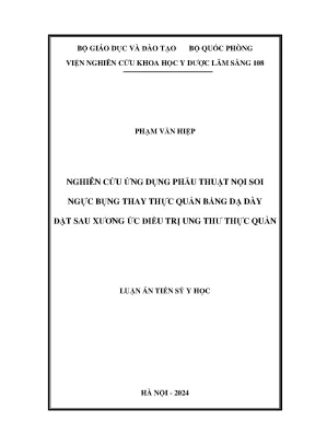 Nghiên cứu ứng dụng phẫu thuật nội soi ngực bụng thay thực quản bằng dạ dày đặt sau xương ức điều trị ung thư thực quản