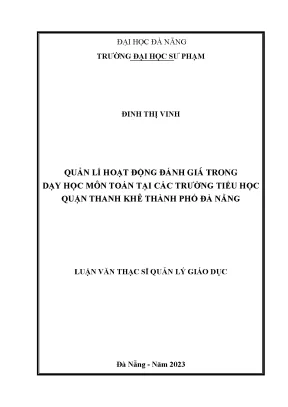 Quản lí hoạt động đánh giá trong dạy học môn toán tại các trường tiểu học quận thanh khê thành phố đà nẵng